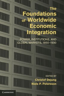 Couverture_The Foundations of Worldwide Economic Integration