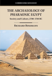 Front cover_The Archaeology of Pharaonic Egypt