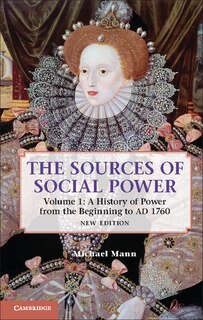 Couverture_The Sources of Social Power: Volume 1, A History of Power from the Beginning to AD 1760