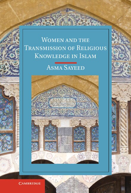 Front cover_Women and the Transmission of Religious Knowledge in Islam