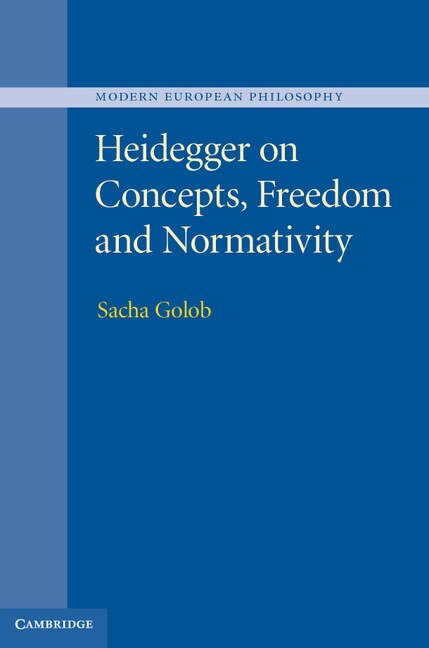 Front cover_Heidegger On Concepts, Freedom And Normativity