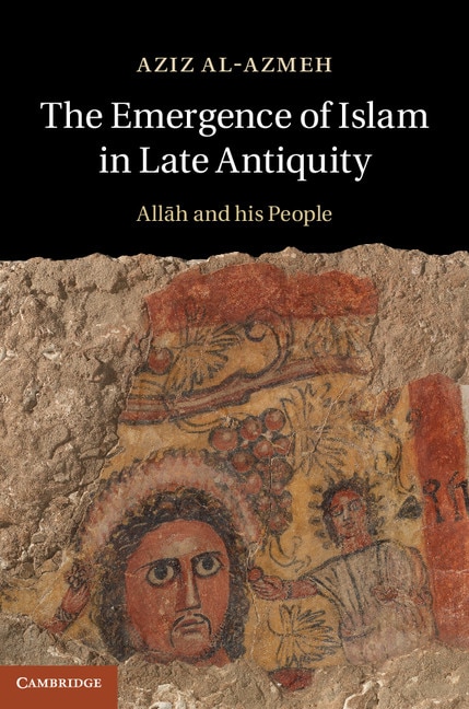 Front cover_The Emergence Of Islam In Late Antiquity