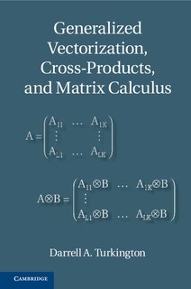Couverture_Generalized Vectorization, Cross-Products, and Matrix Calculus