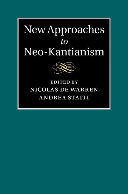 Couverture_New Approaches To Neo-kantianism