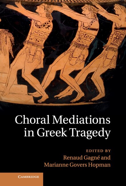 Front cover_Choral Mediations in Greek Tragedy