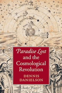 Front cover_Paradise Lost And The Cosmological Revolution