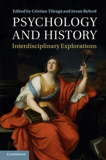 Psychology And History: Interdisciplinary Explorations