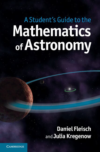 Couverture_A Student's Guide To The Mathematics Of Astronomy