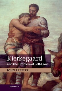 Couverture_Kierkegaard and the Problem of Self-Love