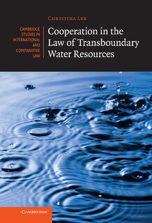 Front cover_Cooperation in the Law of Transboundary Water Resources