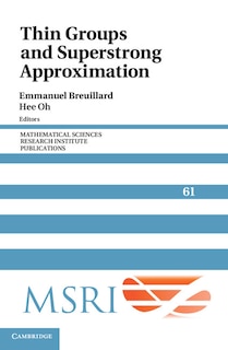 Front cover_Thin Groups And Superstrong Approximation