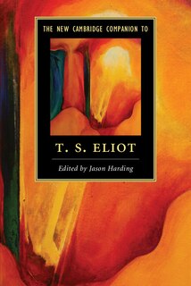 Front cover_The New Cambridge Companion To T. S. Eliot
