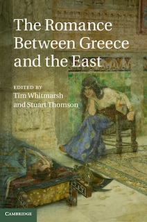 Front cover_The Romance between Greece and the East