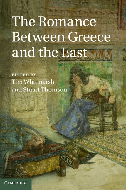 Front cover_The Romance between Greece and the East