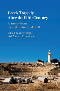 Front cover_Greek Tragedy After The Fifth Century