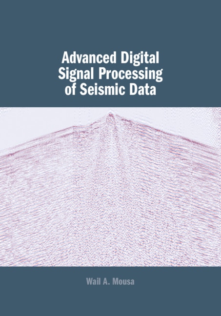 Front cover_Advanced Digital Signal Processing Of Seismic Data