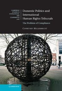 Couverture_Domestic Politics and International Human Rights Tribunals