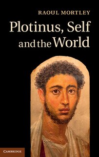Front cover_Plotinus, Self and the World