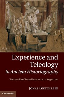 Front cover_Experience and Teleology in Ancient Historiography