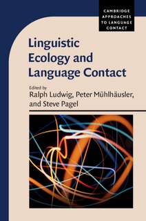Front cover_Linguistic Ecology And Language Contact