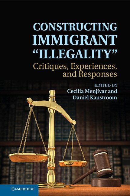 Couverture_Constructing Immigrant 'illegality'