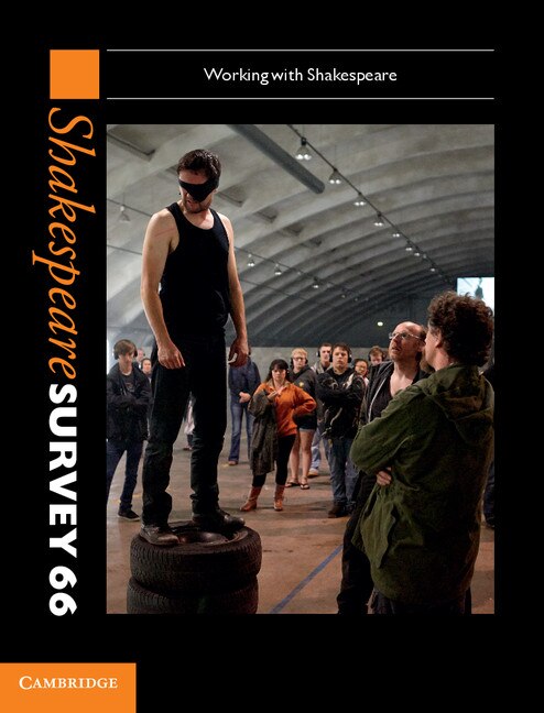 Front cover_Shakespeare Survey: Volume 66, Working With Shakespeare