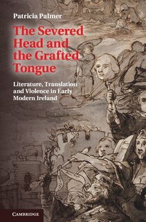 Couverture_The Severed Head and the Grafted Tongue
