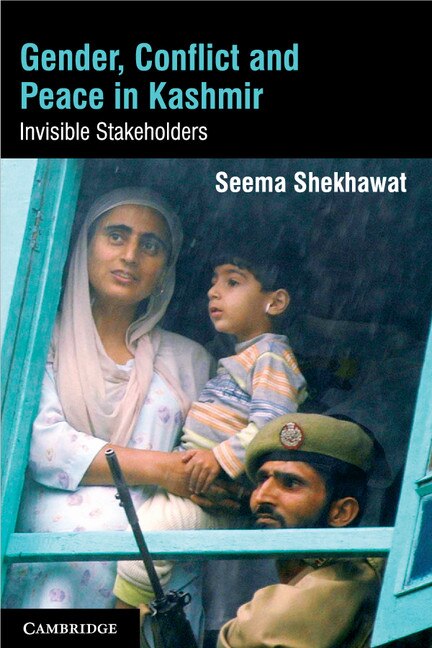 Front cover_Gender, Conflict And Peace In Kashmir