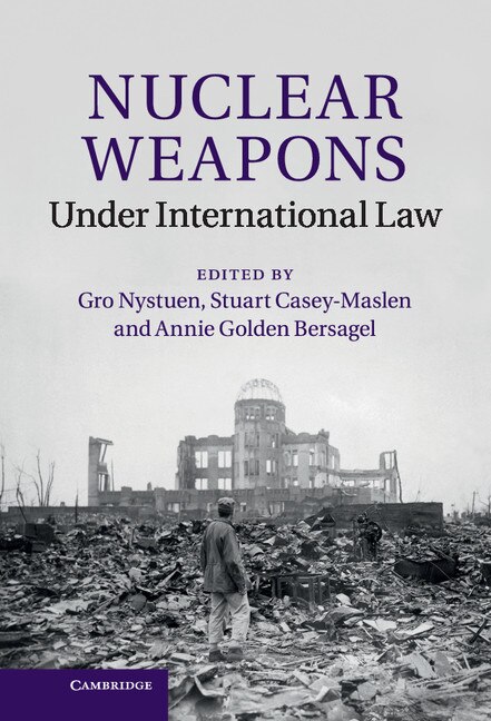 Front cover_Nuclear Weapons Under International Law
