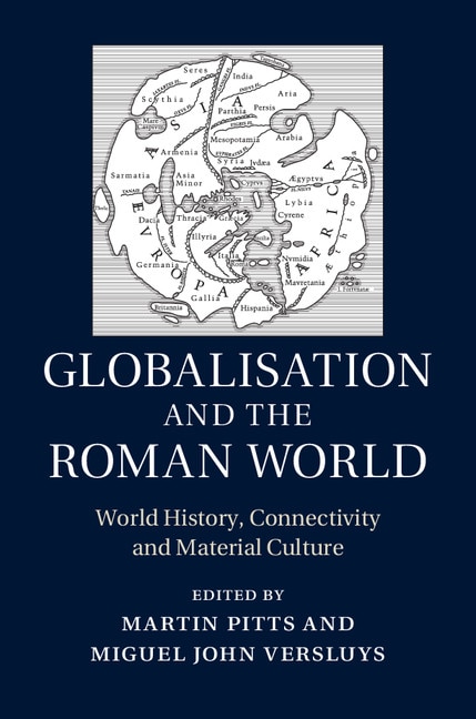 Front cover_Globalisation And The Roman World