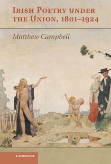 Front cover_Irish Poetry under the Union, 1801–1924