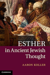 Front cover_Esther In Ancient Jewish Thought