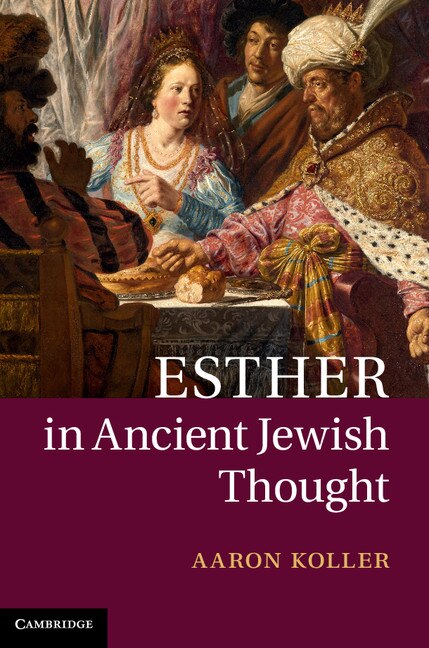 Front cover_Esther In Ancient Jewish Thought