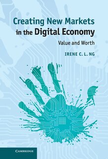 Front cover_Creating New Markets In The Digital Economy