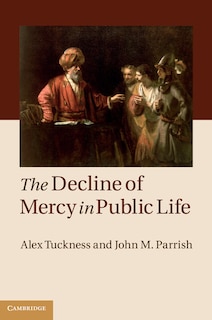 Couverture_The Decline Of Mercy In Public Life