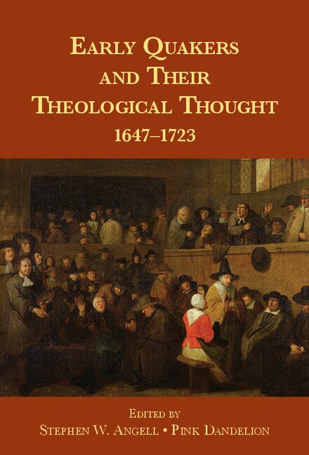 Front cover_Early Quakers and Their Theological Thought