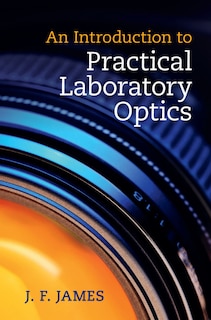 Front cover_An Introduction To Practical Laboratory Optics