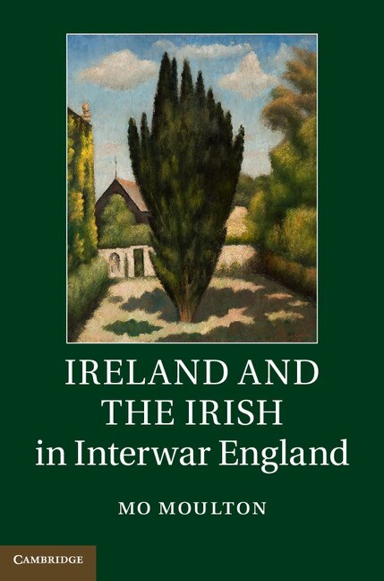 Couverture_Ireland And The Irish In Interwar England