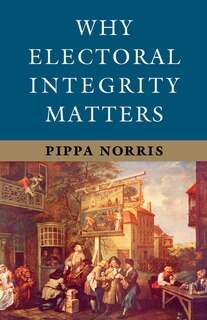 Front cover_Why Electoral Integrity Matters