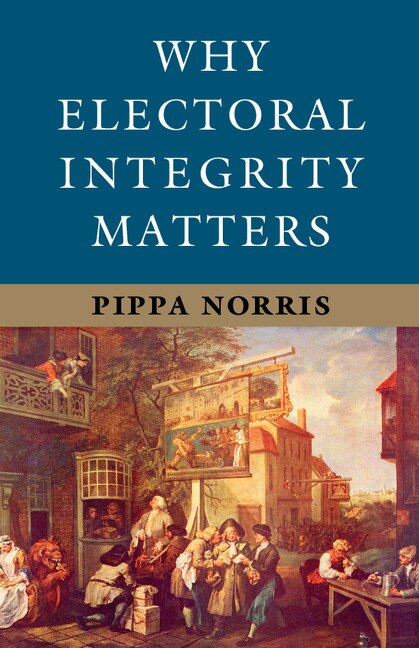 Front cover_Why Electoral Integrity Matters