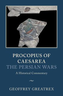 Front cover_Procopius Of Caesarea: The Persian Wars