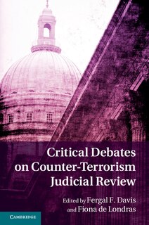 Couverture_Critical Debates On Counter-terrorism Judicial Review