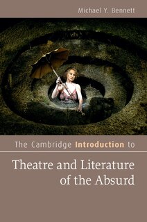 Front cover_The Cambridge Introduction To Theatre And Literature Of The Absurd