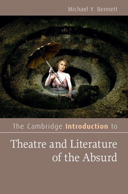 Front cover_The Cambridge Introduction To Theatre And Literature Of The Absurd