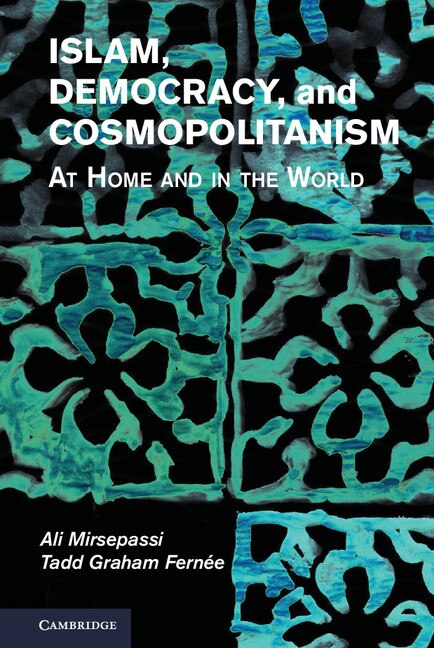 Couverture_Islam, Democracy, And Cosmopolitanism