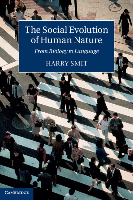 Front cover_The Social Evolution Of Human Nature