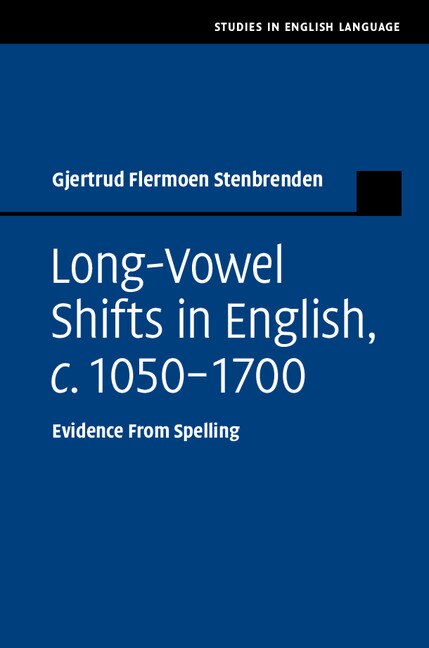 Front cover_Long-Vowel Shifts in English, c.1050–1700
