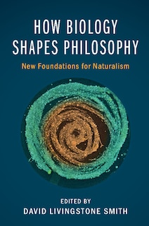 Couverture_How Biology Shapes Philosophy