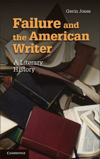 Front cover_Failure And The American Writer