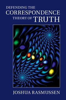 Couverture_Defending The Correspondence Theory Of Truth